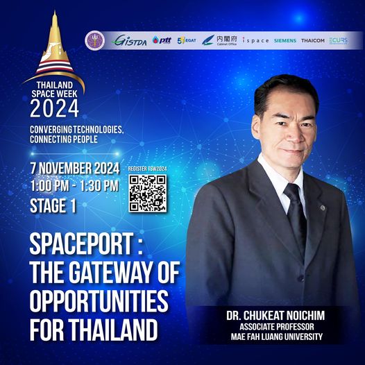 ThailandSpaceWeek2024 @ Hall 9-10 อิมแพค เมืองทองธานี ชวนคุณมาทำความรู้จักและเข้าใจถึงประโยชน์ที่ประเทศไทยจะได้รับ หากมีการจัดตั้งท่าอวกาศยานในประเทศไทย 